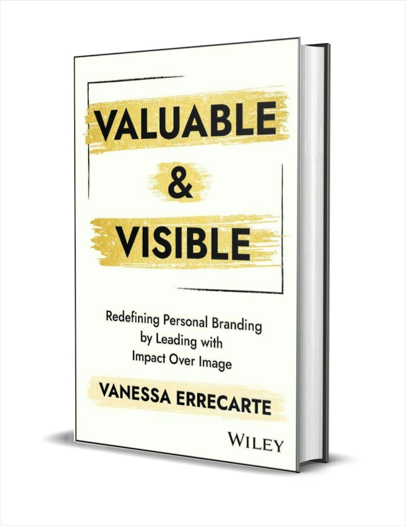 "Valuable and Visible: Redefining Personal Branding by Leading with Impact Over Image" eBook: Free "Valuable and Visible: Redefining Personal Branding by Leading with Impact Over Image" eBook: Free