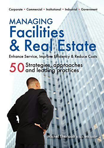 Managing Facilities and Real Estate: $32.94 Managing Facilities and Real Estate: $32.94