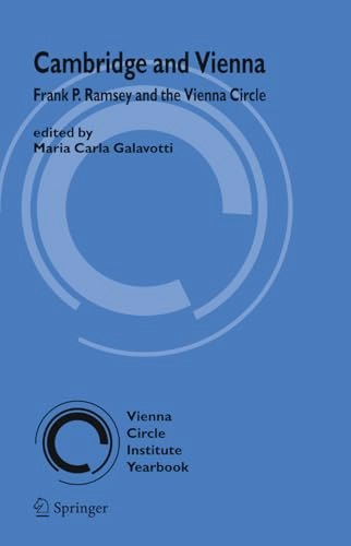Cambridge and Vienna: Frank P. Ramsey and the Vienna Circle: $88.59 Cambridge and Vienna: Frank P. Ramsey and the Vienna Circle: $88.59