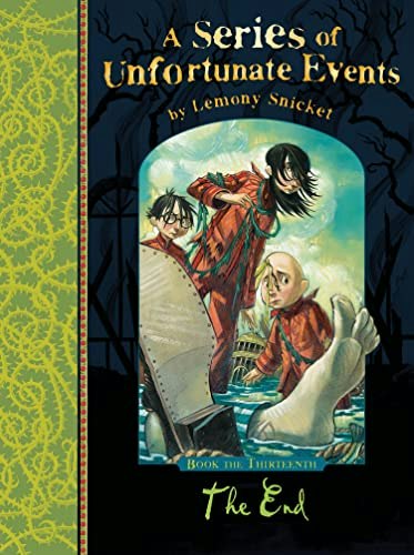 A Series of Unfortunate Events: The End: $9 A Series of Unfortunate Events: The End: $9