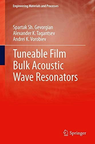 Tuneable Film Bulk Acoustic Wave Resonators: $87.37 Tuneable Film Bulk Acoustic Wave Resonators: $87.37
