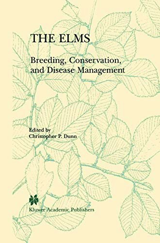 The Elms: Breeding, Conservation, and Disease Management: $87.98 The Elms: Breeding, Conservation, and Disease Management: $87.98