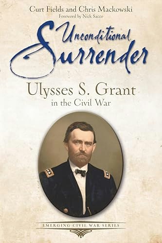 Unconditional Surrender: Ulysses S. Grant in the Civil War: $14.45 Unconditional Surrender: Ulysses S. Grant in the Civil War: $14.45
