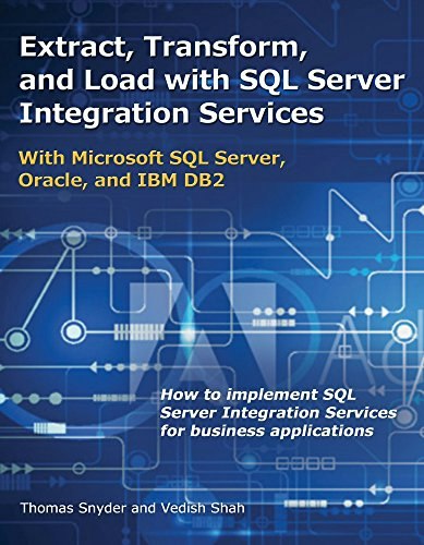 Extract, Transform, and Load With SQL Server Integration Services: $45.73 Extract, Transform, and Load With SQL Server Integration Services: $45.73
