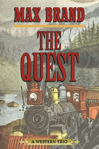 The Quest: A Western Trio: $14.05 The Quest: A Western Trio: $14.05