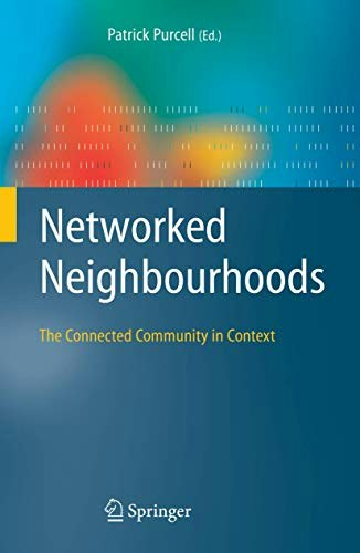 Networked Neighbourhoods The Connected Community in Context: $87.98 Networked Neighbourhoods The Connected Community in Context: $87.98
