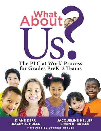 What About Us?: The PLC at Work Process for Grades PreK-2 Teams: $21.60