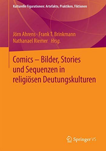Comics: Bilder, Stories und Sequenzen in religiösen Deutungskulturen: $54.65 Comics: Bilder, Stories und Sequenzen in religiösen Deutungskulturen: $54.65