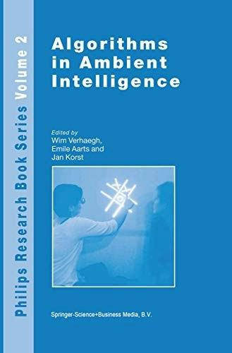 Algorithms in Ambient Intelligence 2: $131.98 Algorithms in Ambient Intelligence 2: $131.98