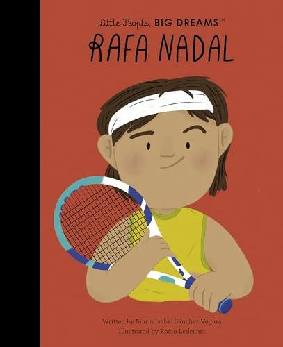 Rafa Nadal Little People, BIG DREAMS Book: $8.87 Rafa Nadal Little People, BIG DREAMS Book: $8.87