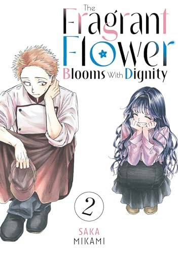 The Fragrant Flower Blooms With Dignity 2: $10.49 The Fragrant Flower Blooms With Dignity 2: $10.49