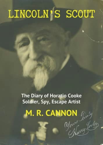 Lincoln's Scout: The Diary of Horatio Cooke: $35.14 Lincoln's Scout: The Diary of Horatio Cooke: $35.14