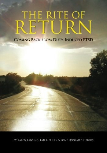 The Rite of Return: Coming Back from Duty-Induced PTSD: $22.64 The Rite of Return: Coming Back from Duty-Induced PTSD: $22.64