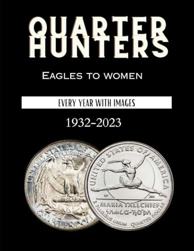 Quarter Hunters: Eagles to Women 12-Month Calendar: $35.79