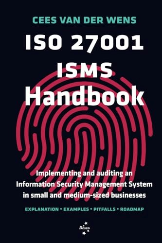 ISO 27001 ISMS Handbook: $33.98 ISO 27001 ISMS Handbook: $33.98
