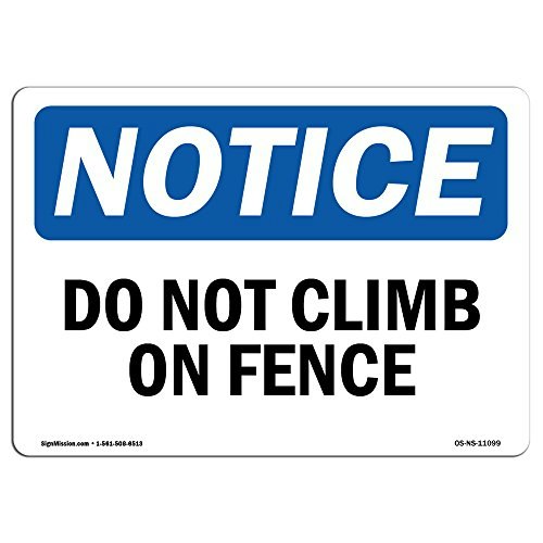 OSHA Do Not Climb On Fence Sign: $8.69