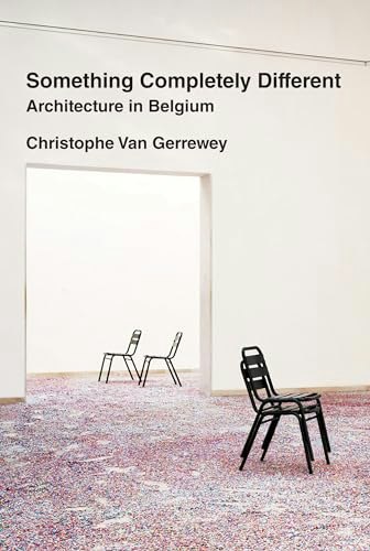Something Completely Different: Architecture in Belgium: $32 Something Completely Different: Architecture in Belgium: $32