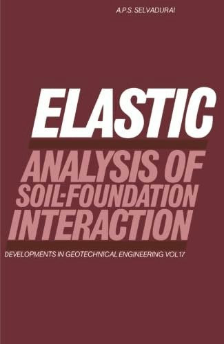 Elastic Analysis of Soil-Foundation Interaction: $67.30