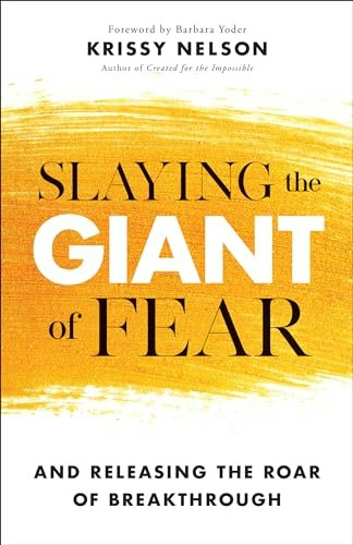 Slaying the Giant of Fear: $10.95 Slaying the Giant of Fear: $10.95