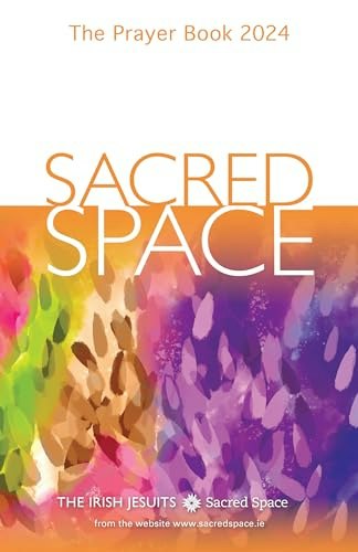 Sacred Space Prayer Book 2024: $9.08 Sacred Space Prayer Book 2024: $9.08