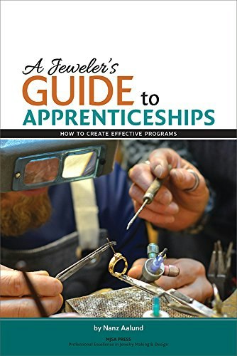 A Jeweler's Guide to Apprenticeships: $25.03 A Jeweler's Guide to Apprenticeships: $25.03