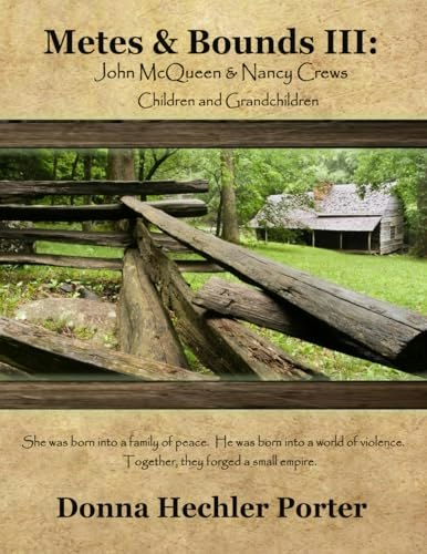 Metes & Bounds III: John McQueen and Nancy Crews and Descendants: $52.45