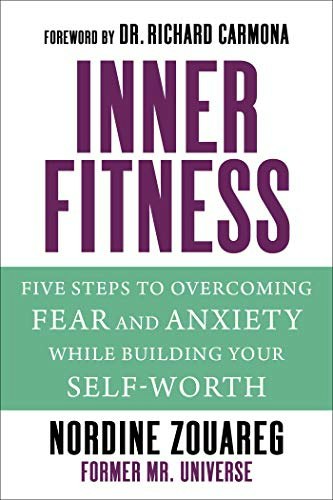 InnerFitness: Five Steps to Overcoming Fear and Anxiety While Building Your Self-Worth: $20.23 InnerFitness: Five Steps to Overcoming Fear and Anxiety While Building Your Self-Worth: $20.23