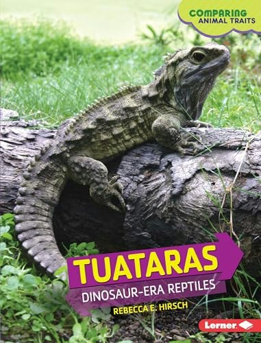 Tuataras: Dinosaur-Era Reptiles: $20.25 Tuataras: Dinosaur-Era Reptiles: $20.25