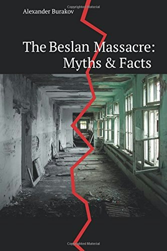 The Beslan Massacre: Myths and Facts: $37.10 The Beslan Massacre: Myths and Facts: $37.10