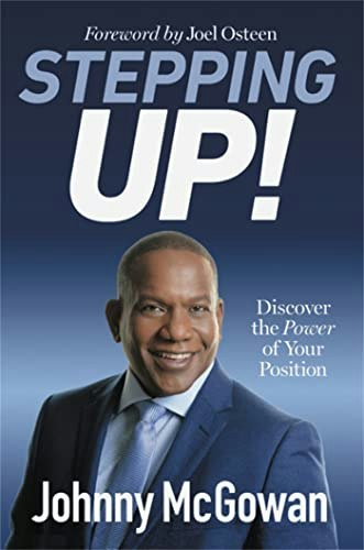 Stepping Up! Discover the Power of Your Position: $8.90 Stepping Up! Discover the Power of Your Position: $8.90