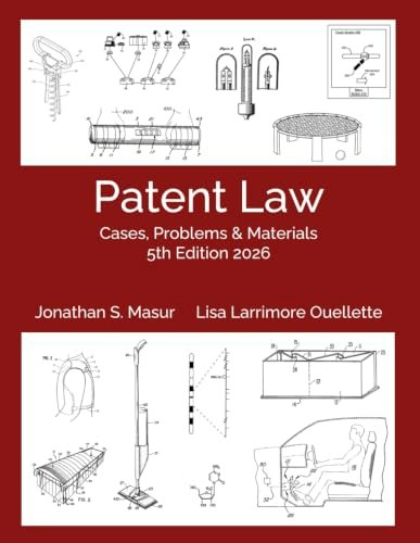 Patent Law: Cases, Problems, and Materials 5th Edition 2026: $31.90