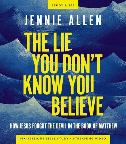 The Lie You Don't Know You Believe Bible Study Guide w/ Streaming Video: $12.79