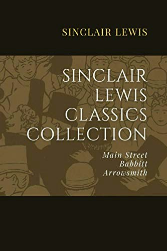 Sinclair Lewis Classics Collection 3-Book Set: $25.41 Sinclair Lewis Classics Collection 3-Book Set: $25.41