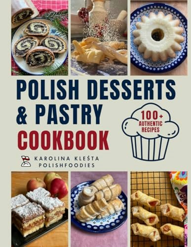 Polish Cakes and Desserts Cookbook: $32.68 Polish Cakes and Desserts Cookbook: $32.68