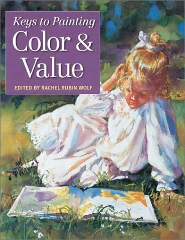 Keys to Painting: Color and Value: $13.12 Keys to Painting: Color and Value: $13.12