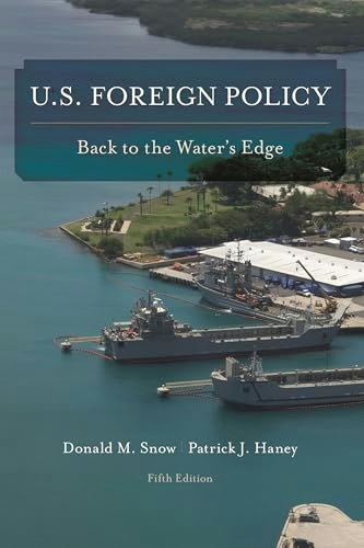 U.S. Foreign Policy: Back to the Water's Edge: $28 U.S. Foreign Policy: Back to the Water's Edge: $28