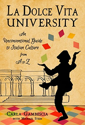 La Dolce Vita University: An Unconventional Guide to Italian Culture: $10.47 La Dolce Vita University: An Unconventional Guide to Italian Culture: $10.47