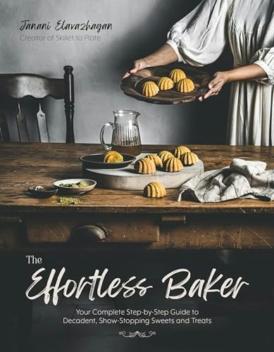 The Effortless Baker Guide to Sweets and Treats: $12.78 The Effortless Baker Guide to Sweets and Treats: $12.78