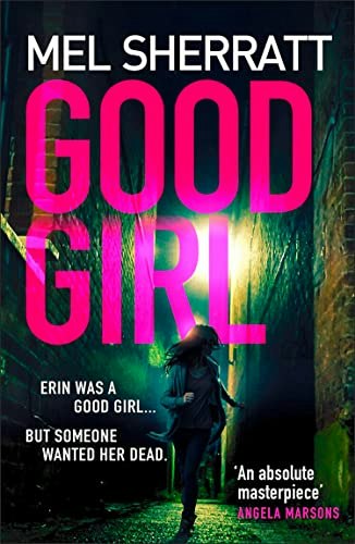 Good Girl: A Gritty Police Procedural Mystery: $10.50 Good Girl: A Gritty Police Procedural Mystery: $10.50