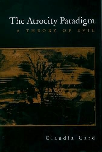 The Atrocity Paradigm: A Theory of Evil: $89.30