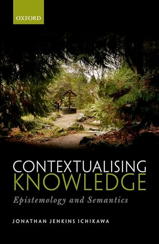 Contextualising Knowledge: Epistemology and Semantics: $66.22 Contextualising Knowledge: Epistemology and Semantics: $66.22