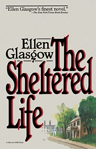 Sheltered Life: A Classic Southern Family Saga: $18.40 Sheltered Life: A Classic Southern Family Saga: $18.40