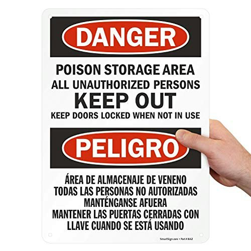 SmartSign 14x10-Inch Danger Poison Storage Area Bilingual Sign: $8.10 SmartSign 14x10-Inch Danger Poison Storage Area Bilingual Sign: $8.10