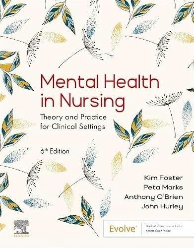 Mental Health in Nursing: Theory and Practice for Clinical Settings: $63.45 Mental Health in Nursing: Theory and Practice for Clinical Settings: $63.45