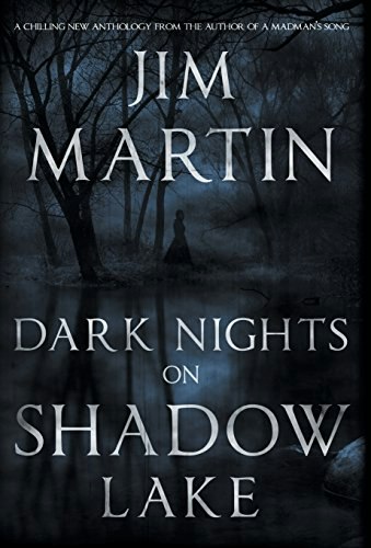 Dark Nights On Shadow Lake: $32.26 Dark Nights On Shadow Lake: $32.26