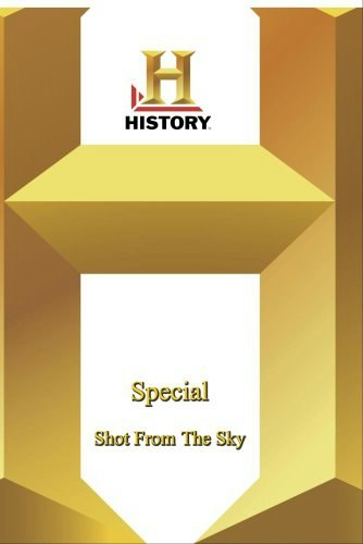History Special: Shot From the Sky: $12.95 History Special: Shot From the Sky: $12.95