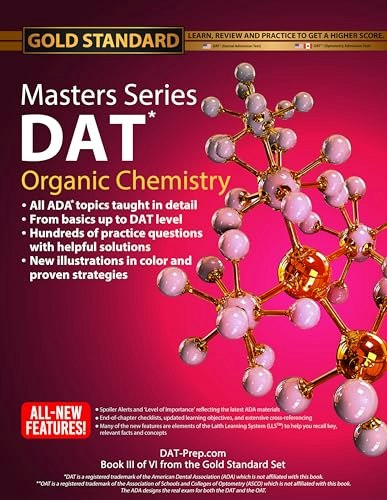 Gold Standard DAT Masters Series Organic Chemistry Review and Practice: $41.14 Gold Standard DAT Masters Series Organic Chemistry Review and Practice: $41.14