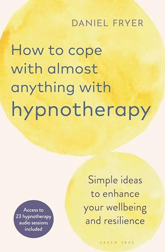 How to Cope with Almost Anything with Hypnotherapy: $16.80 How to Cope with Almost Anything with Hypnotherapy: $16.80