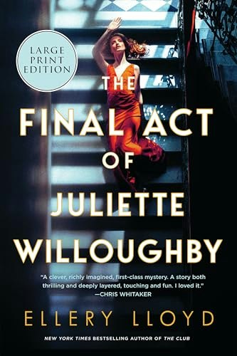 The Final Act of Juliette Willoughby: A Novel: $21.02
