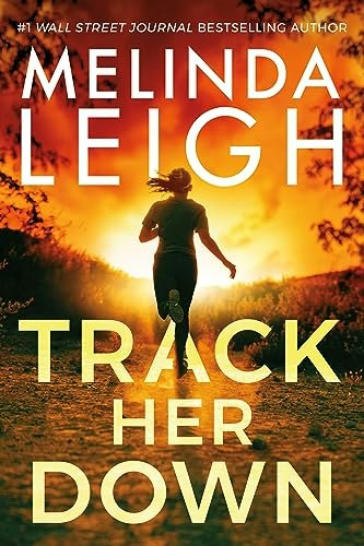 Track Her Down by Melinda Leigh: $10.67